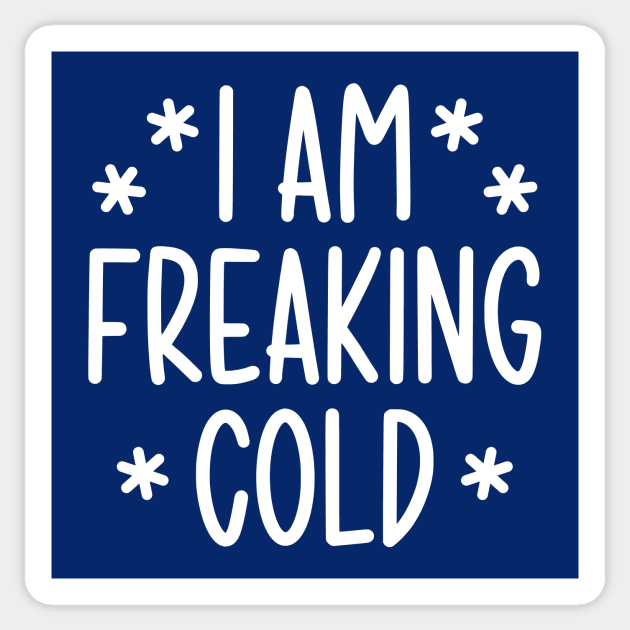 I'm freaking cold Sticker by colorsplash